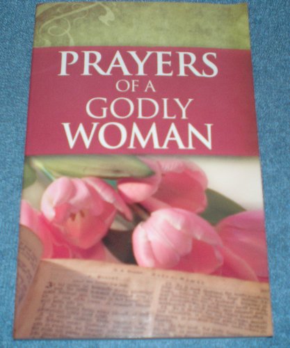 Imagen de archivo de Prayers of a Godly Woman a la venta por SecondSale
