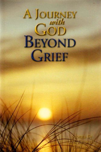 Stock image for A Journey with God Beyond Grief for sale by Wonder Book
