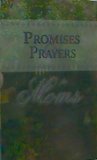 Stock image for Promises & Prayers for Moms (Promises & Prayers) for sale by Better World Books