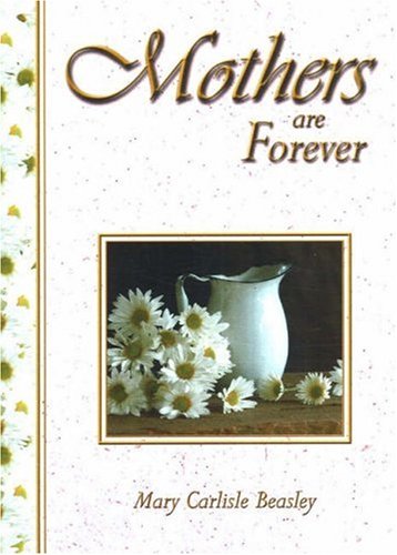 Beispielbild fr Mothers are Forever (Wisdom Series series) zum Verkauf von Wonder Book