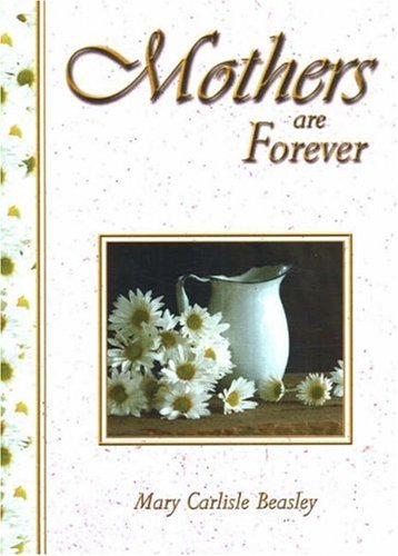 9781583341377: Mothers Are Forever