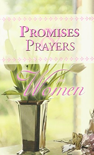 Beispielbild fr Promises & Prayers for Women (A Treasury of Bible Verses, Prayers, and Quotations for Women) zum Verkauf von SecondSale