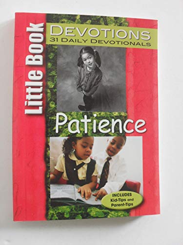 Stock image for Little Book Devotions 31 Daily Devotionals,( Patience) (devotionals) for sale by Gulf Coast Books