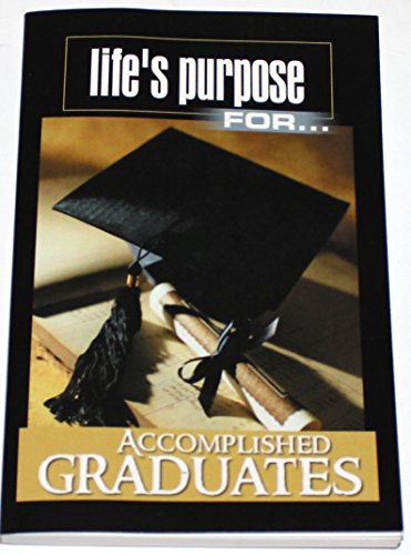 9781583342268: Life's Purpose for Accomplished Graduates [Paperback] by Kim Russel