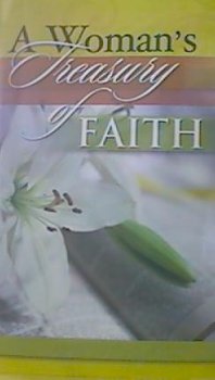 Stock image for A Woman's Treasury of Faith for sale by Wonder Book