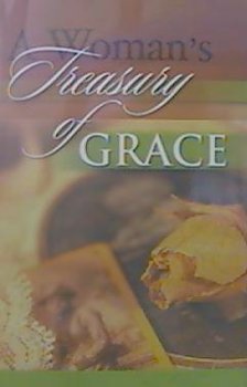 Stock image for A Woman's Treasury of Grace for sale by Better World Books