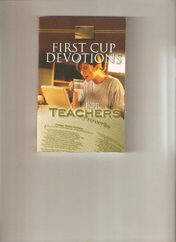 Stock image for First Cup Devotions For Teachers for sale by Gulf Coast Books