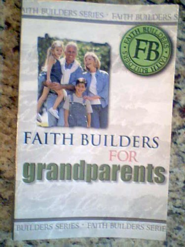 Imagen de archivo de Faith Builders for Grandparents a la venta por gigabooks