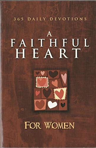 Imagen de archivo de A Faithful Heart for Women (365 Daily Devotions, BBDEV) a la venta por SecondSale