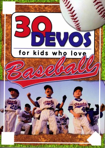 Stock image for 30 Devos For Kids Who Love Baseball for sale by SecondSale