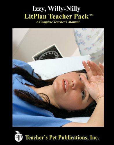 9781583372807: Izzy, Willy-Nilly: LitPlan Teacher Pack