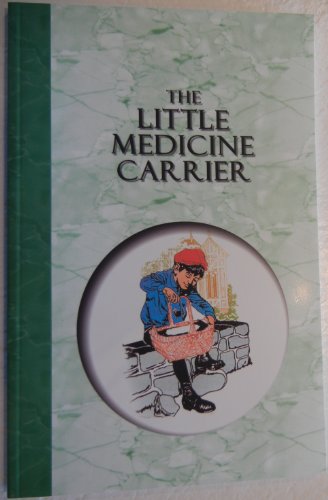 9781583390528: Little Medicine Carrier