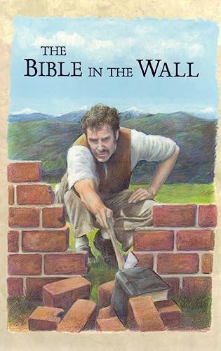 Beispielbild fr The Bible in the Wall zum Verkauf von Once Upon A Time Books