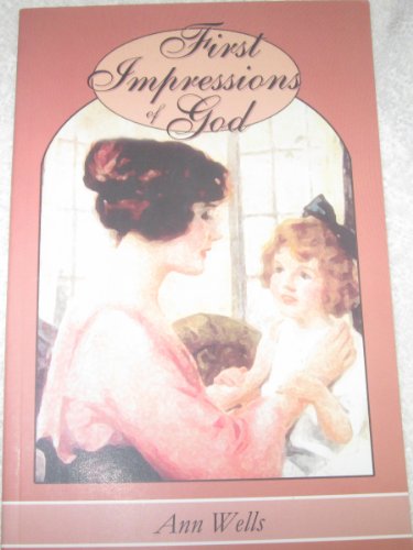 Beispielbild fr First Impressions of God: The Story of Emily Tappan zum Verkauf von Wonder Book