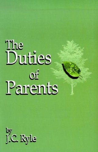 Beispielbild fr The Duties of Parents zum Verkauf von Wonder Book