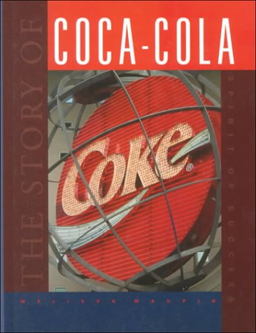 Stock image for The Story of Coca-Cola for sale by ThriftBooks-Dallas