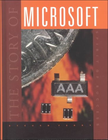 Beispielbild fr The Story of Microsoft (Spirit of Success) zum Verkauf von Ergodebooks