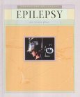 Epilepsy (Understanding Illness)