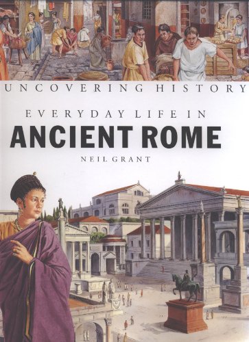 Stock image for Every Day Life in Ancient Rome for sale by Better World Books