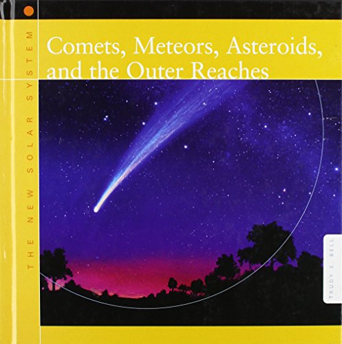 9781583402894: Comets, Meteors, Asteroids, and the Outer Reaches