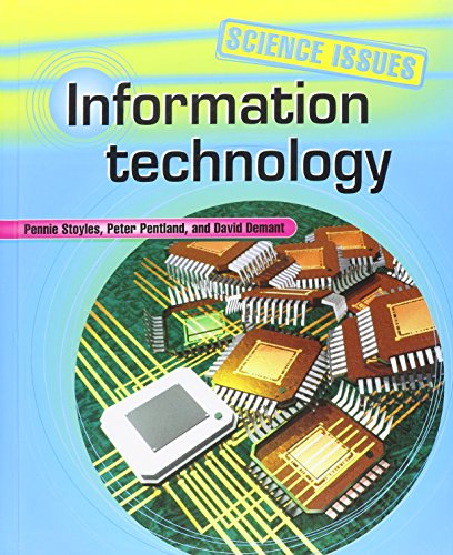 Information Technology (Science Issues) (9781583403297) by Stoyles, Pennie; Demant, David