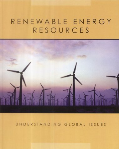 9781583403617: Renewable Energy Resources (Understanding Global Issues)