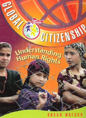 Stock image for Understanding Human Rights (Global Citizenship) for sale by Better World Books: West