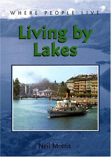 9781583404850: Living by Lakes (Where People Live)
