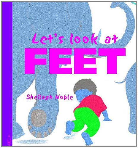 Let's Look at Feet (Let's Look at (North Mankato, Minn.).) (9781583404928) by Sideri, Simona