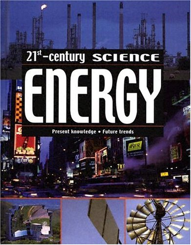 Imagen de archivo de Energy: Present Knpwledge, Future Trends (21st-Century Science (Apple Media)) a la venta por More Than Words