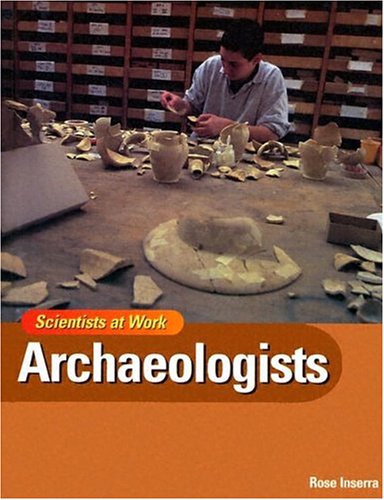 Imagen de archivo de Archaeologists a la venta por Better World Books