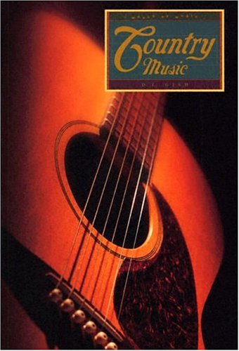Country Music (World of Music) (9781583406755) by D.L. Gish