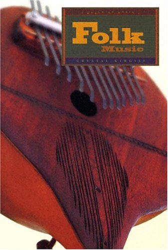 Folk Music (World of Music) (9781583406861) by Crystal Kirgiss