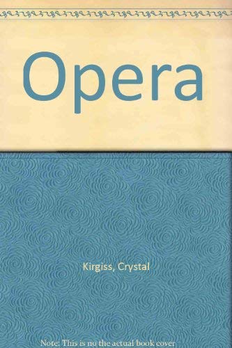 Opera (9781583406878) by Kirgiss, Crystal