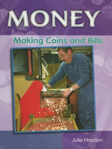 Beispielbild fr Making Coins and Bills (Money) zum Verkauf von Wonder Book