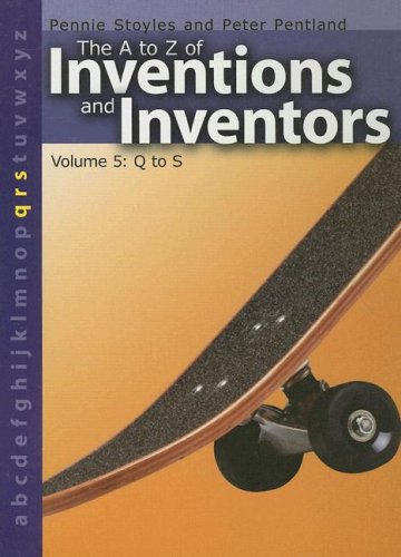 Stock image for The A to Z of Inventions and Inventors - Q to S for sale by Better World Books