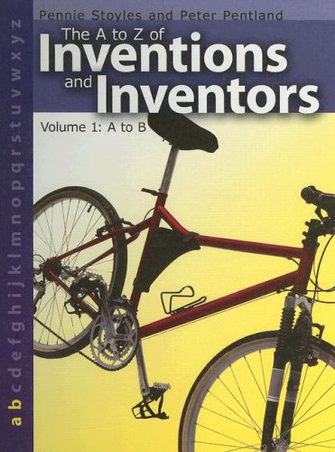 Beispielbild fr A to Z of Inventions and Inventors Vol. 1 : A to B zum Verkauf von Better World Books: West
