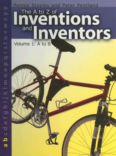 

The a to Z of Inventions and Inventors: A to B