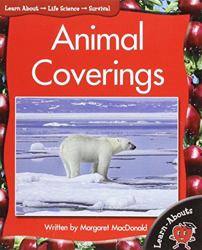Animal Coverings (Learnabouts F&p Level C) (9781583408537) by MacDonald, Margaret