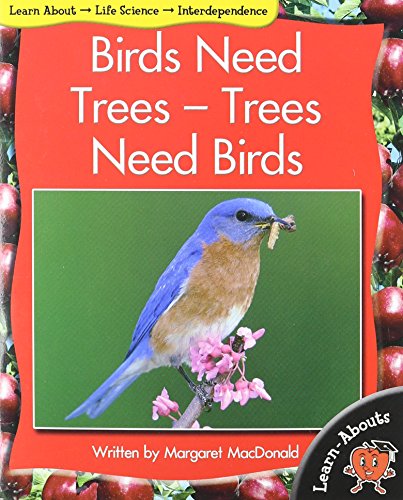 Birds Need Trees (Level 8) (9781583408834) by MacDonald, Margaret