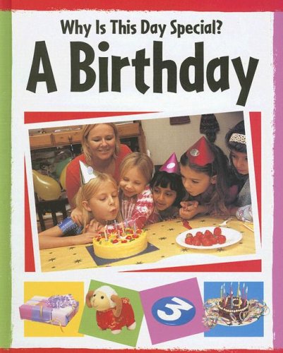 A Birthday (Why Is This Day Special) (9781583409473) by Powell, Jillian