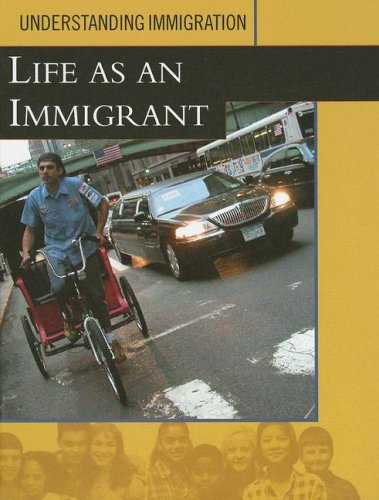 Beispielbild fr Life as an Immigrant zum Verkauf von Better World Books