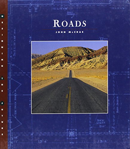 9781583411889: Roads (Designing the Future)