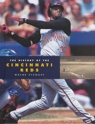 9781583412053: The History of the Cincinnati Reds (Baseball Series)