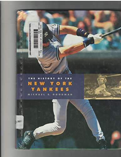 9781583412176: The History of the New York Yankees