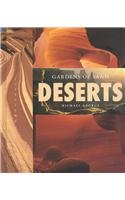 Imagen de archivo de Deserts: Gardens of Sand a la venta por ThriftBooks-Dallas