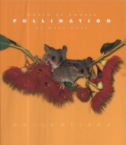 Beispielbild fr Pollination (World of Wonder) zum Verkauf von DENNIS GALLEMORE