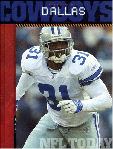 Beispielbild fr The History of Dallas Cowboys: NFL Today (NFL Today (Creative Education Hardcover)) zum Verkauf von ThriftBooks-Atlanta