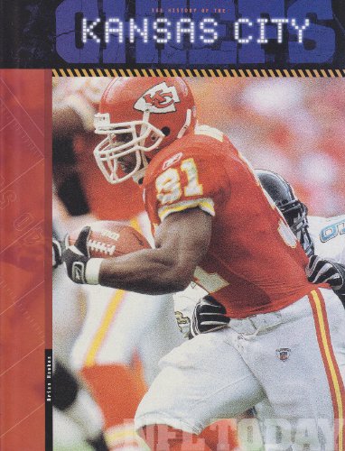 Beispielbild fr The History of the Kansas City Chiefs zum Verkauf von ThriftBooks-Atlanta