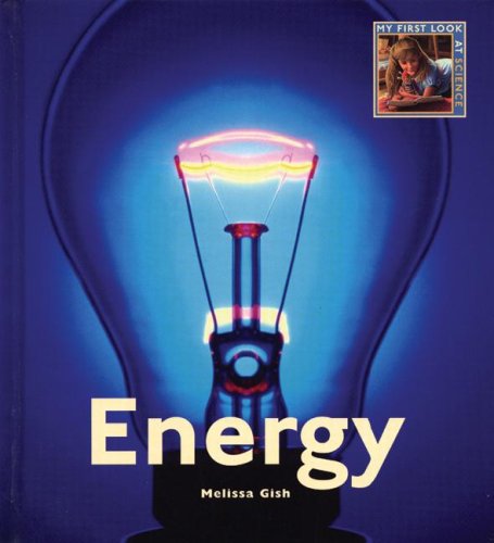 9781583413722: Energy (My First Look at Science)